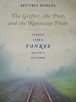 cover image of The Grifter, the Poet, and the Runaway Train